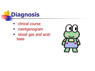 Diagnosis clinical course   roentgenogram   blood gas   and acid-base   