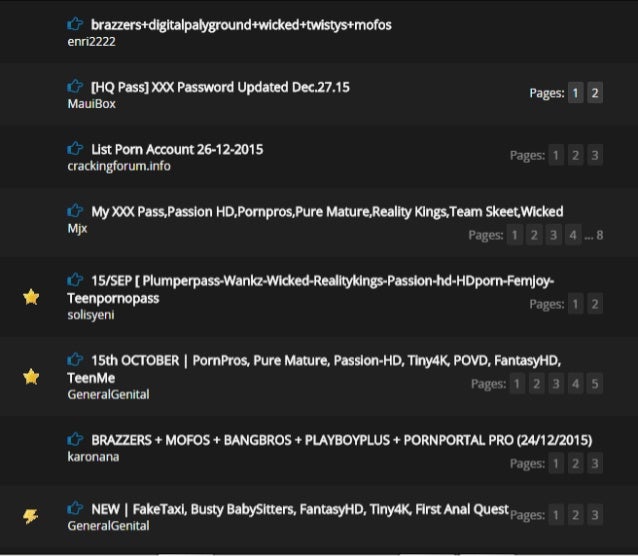 Jun 2017 About 8,00000 email addresses and passwords for porn website on 790,724
unique email addresses, usernames and passwords stored in . porn usernames and password Enter the password that .