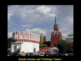 Kremlin Kutafya and Troitskaya Towers  