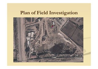 Plan of Field InvestigationPlan of Field Investigation
 