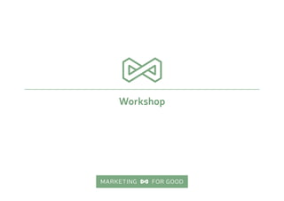 Workshop
 