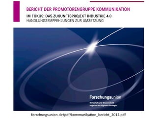 forschungsunion.de/pdf/kommunikaCon_bericht_2012.pdf	
  
 