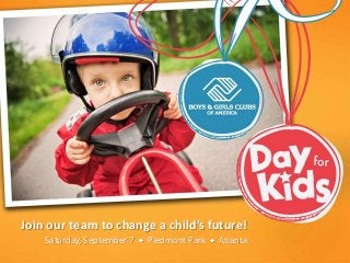Join our team to change a child’s future!
Saturday, September 7 Piedmont Park Atlanta
 