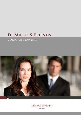 De Micco & Friends
CORPORATE LAWYERS
Consulting & Transaction

 
