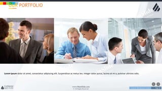 w w w . D o m a i n . c o m Page 20
www.MainSlide.com
© All Rights Reserved.
Confidential
OUR PORTFOLIO
Lorem ipsum dolor sit amet, consectetur adipiscing elit. Suspendisse ac metus leo. Integer dolor purus, lacinia at mi a, pulvinar ultricies odio.
 