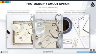 w w w . D o m a i n . c o m Page 40
www.MainSlide.com
© All Rights Reserved.
Confidential
PHOTOGRAPHY LAYOUT OPTION
Your subtitles goes right here
Lorem ipsum dolor sit amet, consectetuer
adipiscing elit. Maecenas congue massa.
Lorem ipsum dolor sit amet, consectetuer
adipiscing elit. Maecenas congue massa.
Lorem ipsum dolor sit amet, consectetuer
adipiscing elit. Maecenas congue massa.
 