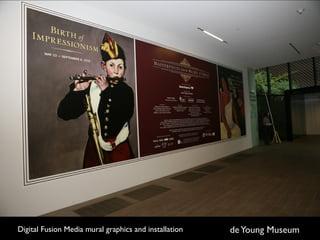 Digital Fusion Media mural graphics and installation   de Young Museum
 