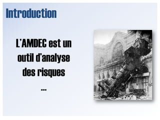 IntroductionL’AMDEC est un outil d’analyse des risques…