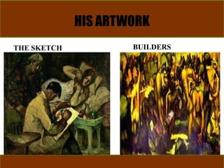 HIS ARTWORK
THE SKETCH BUILDERS
 