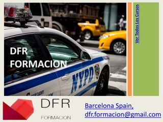 Ver
Todos
Los
Cursos
DFR
FORMACION
Barcelona Spain,
dfr.formacion@gmail.com
 