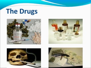 The Drugs
 