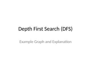 Depth-first search (DFS) A AI Algorithm | PPTX