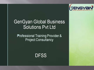 DFSS- GenGyan Global