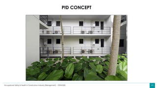 69
PtD CONCEPT
Occupational Safety & Health in Construction Industry (Management) – OSHCI(M)
 