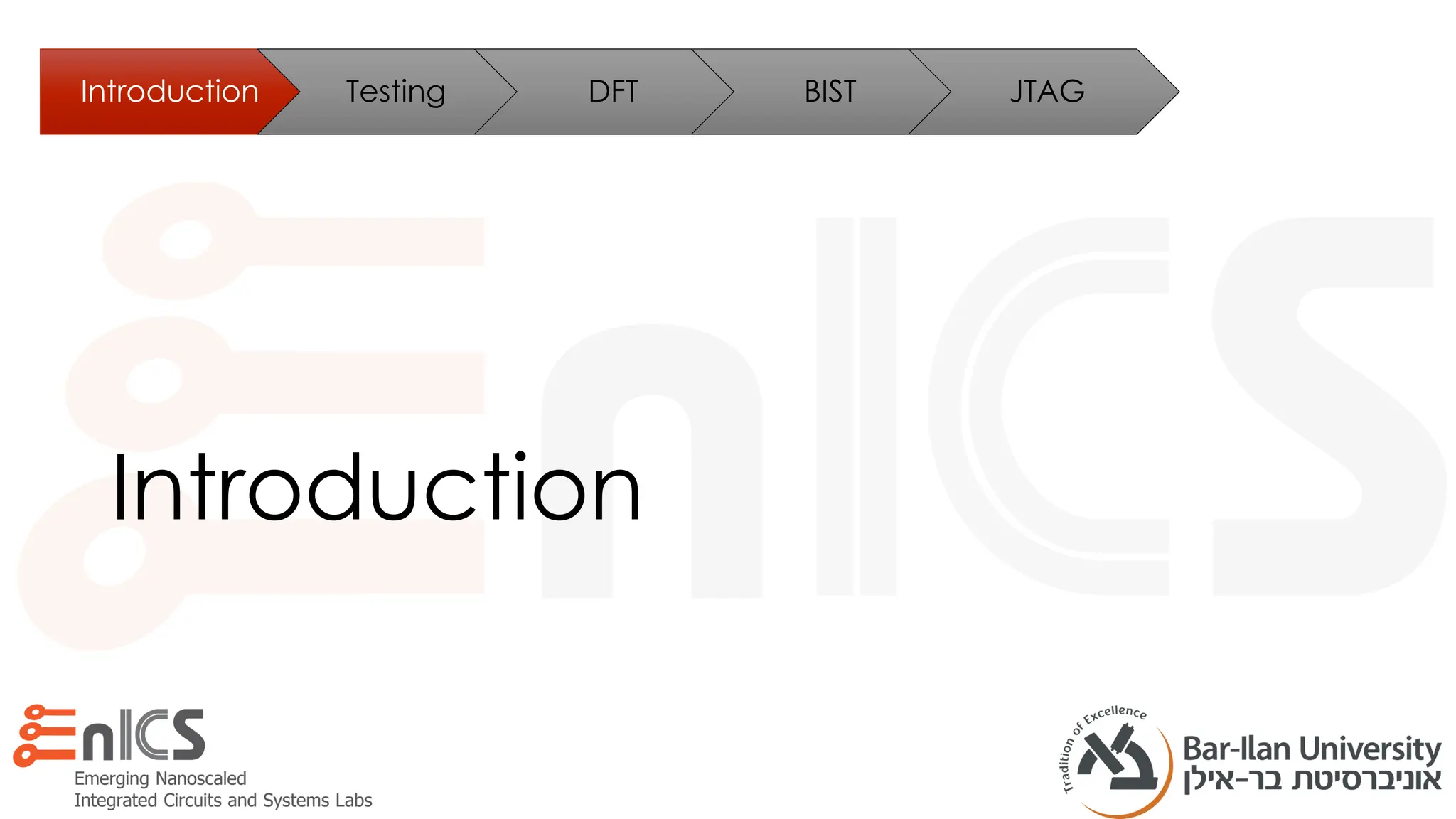 Introduction
Introduction Testing DFT BIST JTAG
 