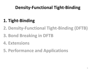 4
Density-Functional Tight-Binding
1. Tight-Binding
 