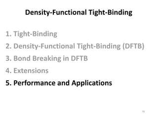 78
Density-Functional Tight-Binding
5. Performance and Applications
 