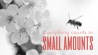 Everything Counts in Small Amounts - Natalie May at DFTB17