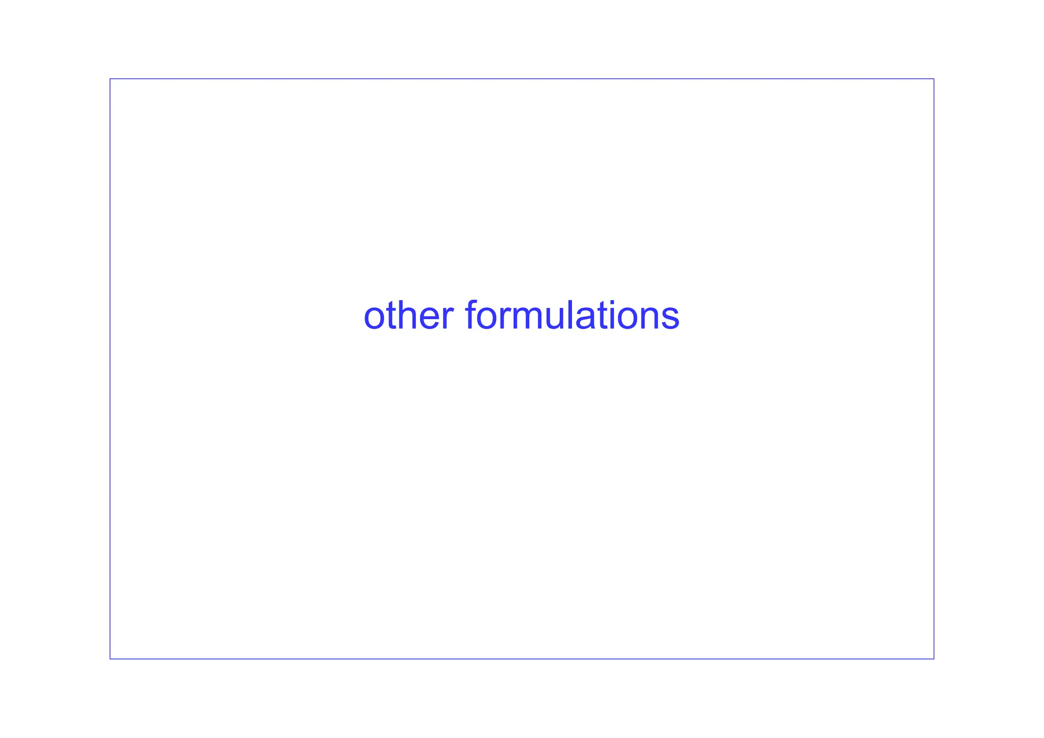 other formulations
 