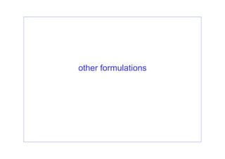 other formulations
 