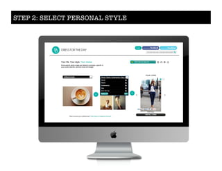 STEP 2: SELECT PERSONAL STYLE
 