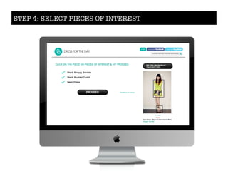 STEP 4: SELECT PIECES OF INTEREST
 