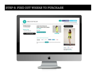 STEP 6: FIND OUT WHERE TO PURCHASE
 