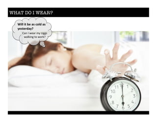 WHAT DO I WEAR?
!"##$"%$&'$()$*+#,$()$
-')%'.,(-/$$
./0%1%2)/$%3-%455+%
2/&6'05%,"%2"$67%
 