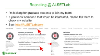 Recruiting @ ALSETLab
• I’m looking for graduate students to join my team!
• If you know someone that would be interested, please tell them to
check my website
• See: http://ALSETLab.com
5
 