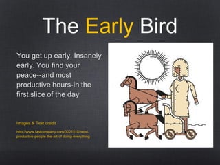 The Early Bird
 