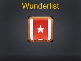 Wunderlist
 
