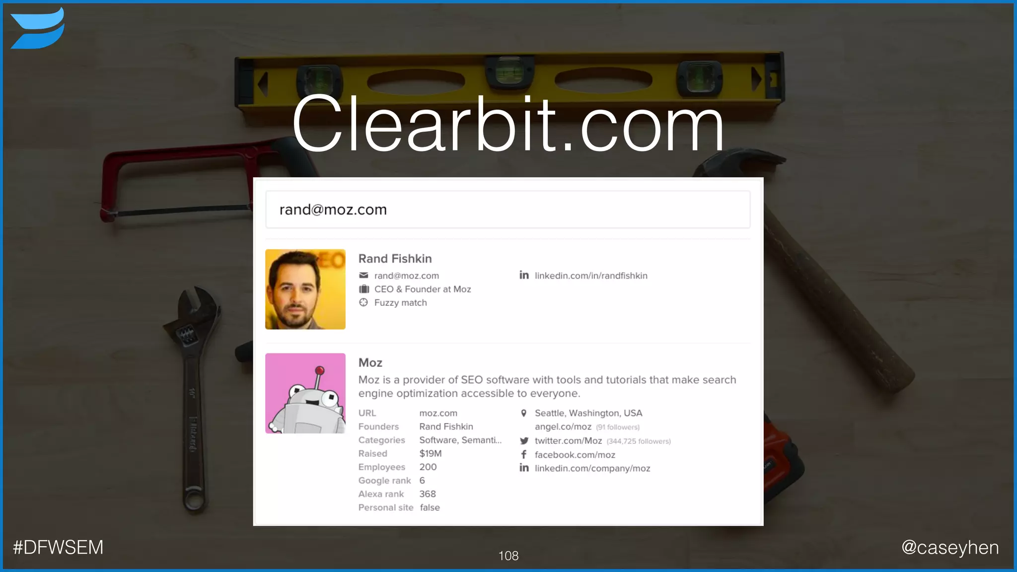 Clearbit.com
108#DFWSEM @caseyhen
 