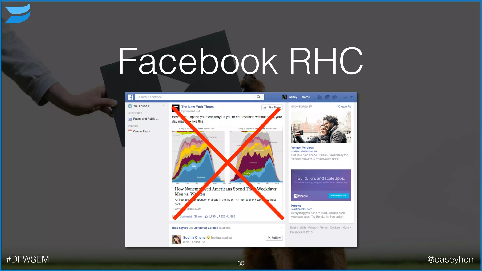 Facebook RHC
80#DFWSEM @caseyhen
 