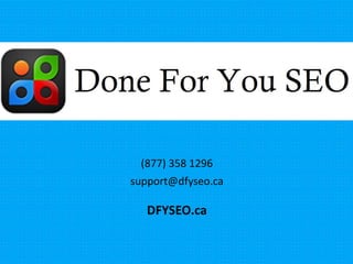 (877) 358 1296
support@dfyseo.ca
DFYSEO.ca
 