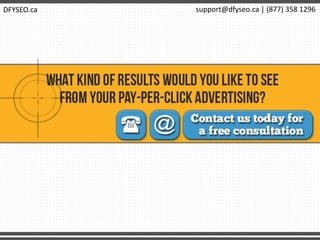 DFYSEO.ca support@dfyseo.ca | (877) 358 1296
 