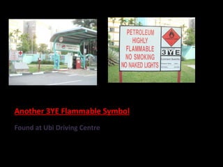 Another 3YE Flammable Symbol Found at Ubi Driving Centre 