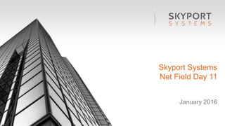 Company Confidential1
Skyport Systems
Net Field Day 11
January 2016
 