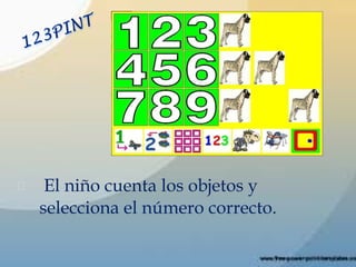 El niño cuenta los objetos y selecciona el número correcto. 