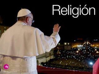 9© 2013 DG Inc. All rights reserved.
Religión
 