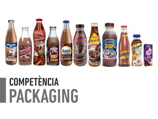 PACKAGING
COMPETÈNCIA
 