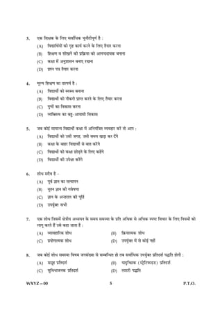 3.   °·¤ çàæÿæ·¤ ·ð¤ çÜ° âßæüçÏ·¤ ¿éÙæñÌèÂê‡æü ãñ Ñ

     (A)    çßlæçÍüØæð´ ·¤æð »ëã ·¤æØü ·¤ÚUÙð ·ð¤ çÜ° ÌñØæÚU ·¤ÚUÙæ

     (B)    çàæÿæ‡æ ß âè¹Ùð´ ·¤è Âýç·ý¤Øæ ·¤æð ¥æÙ‹ÎÎæØ·¤ ÕÙæÙæ

     (C)    ·¤ÿææ ×ð´ ¥ÙéàææâÙ ÕÙæ° ÚU¹Ùæ

     (D)    ÂýàÙ Â˜æ ÌñØæÚU ·¤ÚUÙæ


4.   ×êËØ çàæÿæ‡æ ·¤æ ÌæˆÂØü ãñ Ñ

     (A)    çßlæÍèü ·¤æð SßSÍ ÕÙæÙæ

     (B)    çßlæÍèü ·¤æð Ùæñ·¤ÚUè ÂýæŒÌ ·¤ÚUÙð ·ð¤ çÜ° ÌñØæÚU ·¤ÚUÙæ

     (C)    »é‡ææð´ ·¤æ çß·¤æâ ·¤ÚUÙæ

     (D)    ÃØç€Ìˆß ·¤æ Õãé-¥æØæ×è çß·¤æâ


5.   ÁÕ ·¤æð§ü âæ×æ‹Ø çßlæÍèü ·¤ÿææ ×ð´ ¥çÙØ´ç˜æÌ ÃØßãæÚU ·¤Úð´U Ìæð ¥æÂ Ñ

     (A)    çßlæÍèü ·¤æð ©âè Á»ã, ©âè â×Ø ¹Ç¸æ ·¤Ú Îð´»ð

     (B)    ·¤ÿææ ·ð¤ ÕæãÚU çßlæÍèü âð ÕæÌ ·¤Úð´U»ð

     (C)    çßlæÍèü ·¤æð ·¤ÿææ ÀUæðÇ¸Ùð ·ð¤ çÜ° ·¤ãð´»ð

     (D)    çßlæÍèü ·¤è ©Âðÿææ ·¤Úð´U»ð


6.   àææðÏ âÎñß ãñ -

     (A)    Âêßü ™ææÙ ·¤æ âˆØæÂÙ

     (B)    ÙêÌÙ ™ææÙ ·¤è »ßðá‡ææ

     (C)    ™ææÙ ·ð¤ ¥‹ÌÚUæÜ ·¤è ÂêçÌü

     (D)    ©ÂØéü€Ì âÖè


7.   °·¤ àææðÏ çÁâ×ð´ ÿæð˜æèØ ¥ŠØØÙ ·ð¤ â×Ø â×SØæ ·ð¤ ÂýçÌ ¥çÏ·¤ âð ¥çÏ·¤ SÂcÅU çß¿æÚU ·ð¤ çÜ° çÙØ×æð´ ·¤æð
     Üæ»ê ·¤ÚUÌð ãñ´ ©âð ·¤ãæ ÁæÌæ ãñ Ñ

     (A)    ÃØæßãæçÚU·¤ àææðÏ                              (B)        ç·ý¤Øæˆ×·¤ àææðÏ

     (C)    ÂýØæð»æˆ×·¤ àææðÏ                              (D)        ©ÂØéü€Ì ×ð´ âð ·¤æð§ü Ùãè´


8.   ÁÕ ·¤æð§ü àææðÏ â×SØæ çßá× ÁÙâ´Øæ âð âÕç‹ÏÌ ãæð ÌÕ âßæüçÏ·¤ ©ÂØéü€Ì ÂýçÌÎàæü ÂhçÌ ãæð»è Ñ

     (A)    â×êã ÂýçÌÎàæü                                  (B)        ØæÎëç‘ÀU·¤ (SÅþðUçÅUÈ¤æ§ÇU) ÂýçÌÎàæü

     (C)    âéçßÏæÁÙ·¤ ÂýçÌÎàæü                            (D)        ÜæÅUÚUè ÂhçÌ


WXYZ—00                                                   5                                                  P.T.O.
 