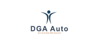 1
Service & Sales BDC Solutions
DGA Auto
 