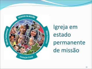 Igreja em estado permanente de missão 