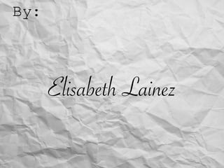Elisabeth Lainez
By: