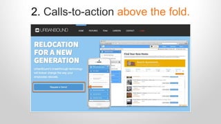 2. Calls-to-action above the fold. 
 