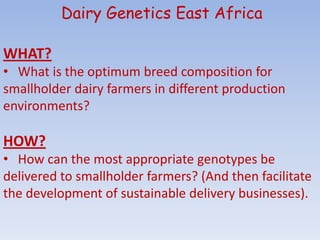 Overview of the Dairy Genetics East Africa (DGEA) project