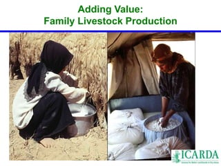 Adding Value: 
Family Livestock Production 
 