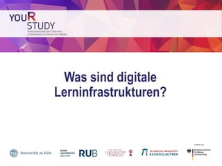 Was sind digitale
Lerninfrastrukturen?
 