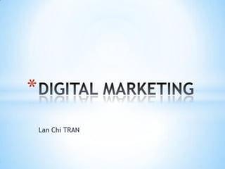 Lan Chi TRAN DIGITAL MARKETING 