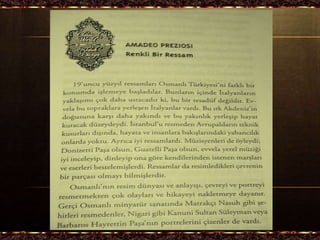 Amadeo Preziosi •❃• Ilber Ortaylı